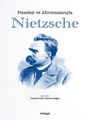 cover image of Felsefesi ve Aforizmalarıyla Nietzsche